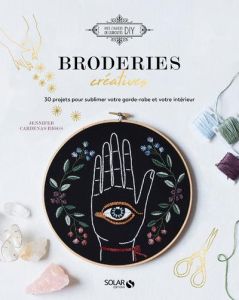 Broderies créatives - Cardenas Riggs Jennifer - Rothacker Nassima - Mays