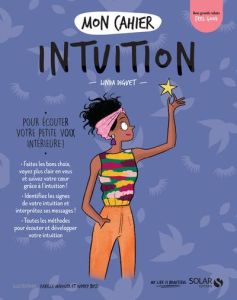 Mon cahier intuition - Diguet Linda - Bussi Audrey