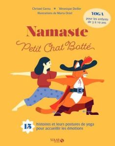 Namaste Petit Chat Botté - Cornu Christel - Deiller Véronique - Orzel Marta