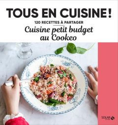 Cuisine petit budget au Cookeo - Cérou Céline de - Nieto Dorian - Armbruster Zoé -