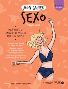 Mon cahier sexo - Michel Caroline - Maroger Isabelle - Suryous Gueni