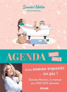 Agenda d'une maman organisée... ou pas ! Edition 2023-2024 - Martins Daniela