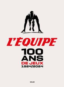 100 ans de jeux - Glo Pascal - Gauthier Laurence - Aubry Clément - B