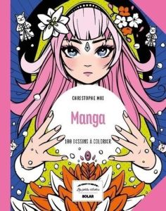 Manga : 100 dessins à colorier - Moi Christophe
