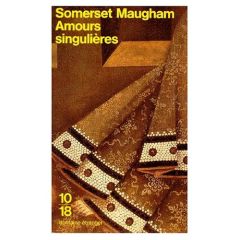 Amours singulières - Maugham William Somerset