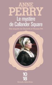 Le mystère de Callander Square - Perry Anne