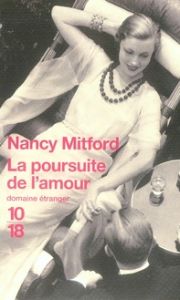 La poursuite de l'amour - Mitford Nancy - Olivier Daria - Schneider Marcel