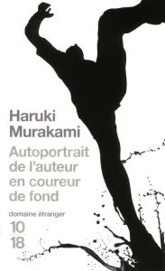 Autoportrait de l'auteur en coureur de fond - Murakami Haruki - Morita Hélène