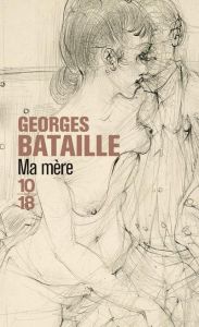 Ma mère - Bataille Georges