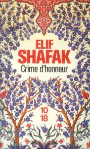 Crime d'honneur - Shafak Elif - Letellier Dominique