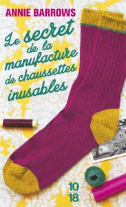 Le secret de la manufacture de chaussettes inusables - Barrows Annie - Allain Claire - Haas Dominique