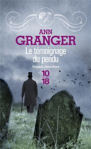 LE TEMOIGNAGE DU PENDU/05/ - Granger Ann - Dupin Jean-Baptiste