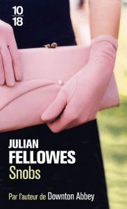Snobs - Fellowes Julian - Edouard Dominique