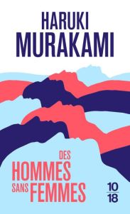 Des hommes sans femmes - Murakami Haruki - Morita Hélène