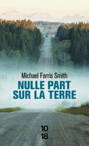 Nulle part sur la Terre - Smith Michael Farris - Demarty Pierre