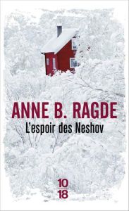 L'espoir des Neshov - Ragde Anne Birkefeldt - Hervieu Hélène