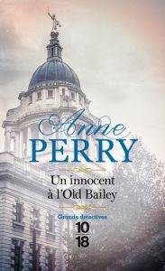 Une enquête de Daniel Pitt Tome 1 : Un innocent à l'Old Bailey - Perry Anne - Bertrand Florence
