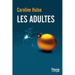 Les adultes - Hulse Caroline - Aronson Emmanuelle
