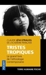 Tristes tropiques - Lévi-Strauss Claude