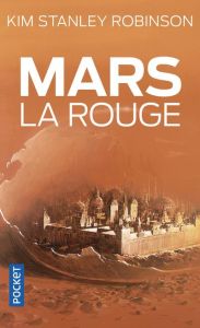 Mars la rouge - Robinson Kim Stanley - Demuth Michel - Haas Domini