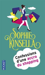 Confessions d'une accro du shopping - Kinsella Sophie - Vassart Isabelle