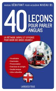 40 Leçons pour parler anglais - Marcheteau Michel - Savio Michel - Berman Jean-Pie