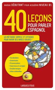 40 Leçons pour parler espagnol - Gerboin Pierre - Chapron Jean
