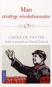 Mao stratège révolutionnaire - Chaliand Gérard