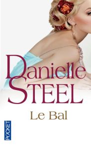 Le bal - Steel Danielle - Hennebelle Edwige