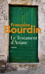 Le testament d'Ariane. Tome 1 - Bourdin Françoise