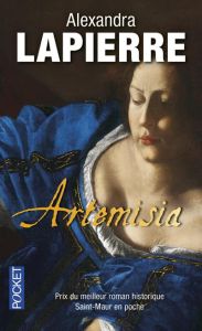 Artemisia. Un duel pour l'immortalité - Lapierre Alexandra