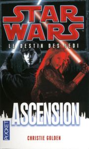 Star Wars, le destin des Jedi Tome 8 : Ascension - Golden Christie - Demoulin Axelle - Ancion Nicolas