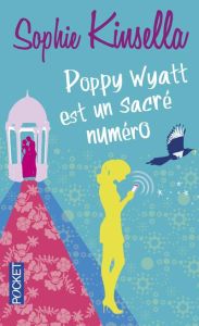 Poppy Wyatt est un sacré numéro - Kinsella Sophie - Bernard Daphné