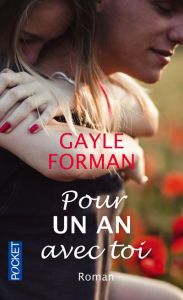Pour un an avec toi - Forman Gayle - Bombard Renaud