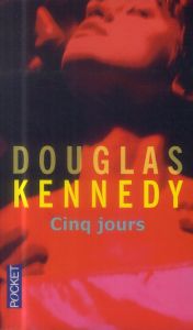 Cinq jours - Kennedy Douglas - Cohen Bernard