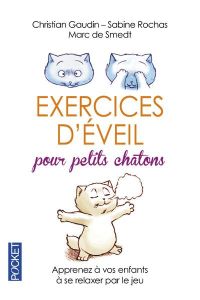Exercices d'éveil pour petits chatons - Gaudin Christian - Rochas Sabine - Smedt Marc de