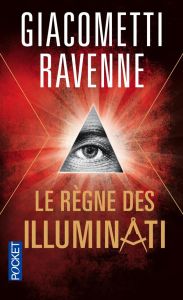 Le règne des Illuminati - Giacometti Eric - Ravenne Jacques