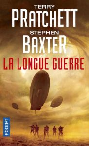 La Longue Terre Tome 2 : La longue guerre - Pratchett Terry - Baxter Stephen - Cabon Mikael