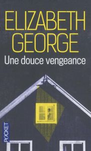 Une douce vengeance - George Elizabeth - Wattwiller Dominique
