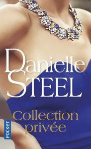 Collection privée - Steel Danielle - Berthet Catherine