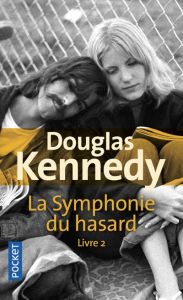 La symphonie du hasard/02/ - Kennedy Douglas