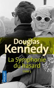 La symphonie du hasard/03/ - Kennedy Douglas