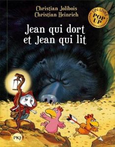 Les P'tites Poules : Jean qui dort et Jean qui lit. Un livre pop up - Jolibois Christian - Heinrich Christian