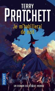 Un roman du disque-monde : Je m'habillerai de nuit - Pratchett Terry - Couton Patrick - Kidby Paul