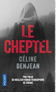 Le cheptel - Denjean Céline