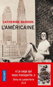 Les Déracinés/02/L'Américaine. 1961-1967 - Bardon Catherine