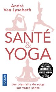 Santé & Yoga - Van Lysebeth André