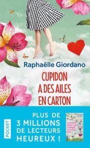 Cupidon a des ailes en carton - Giordano Raphaëlle