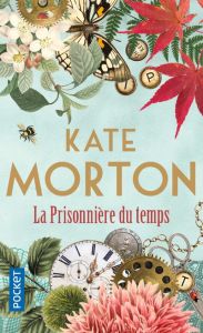 La prisonnière du temps - Morton Kate - Homassel Anne-Sylvie