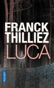 Luca - Thilliez Franck